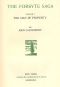 [Gutenberg 2559] • The Forsyte Saga, Volume I. / The Man Of Property